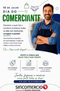 “Parabéns a todos os comerciantes que, com seu trabalho, dedicação e coragem, constroem um Brasil mais forte e próspero!”