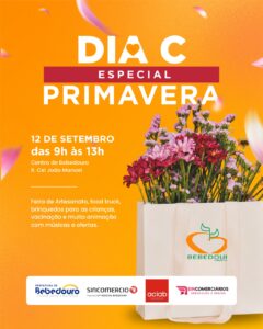 “Dia C – Dia do Comércio Especial Primavera”